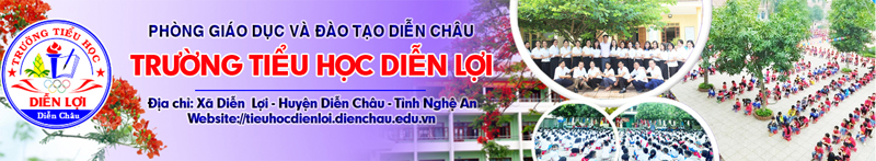 Trường Tiểu học Diễn Lợi - Diễn Châu - Nghệ An